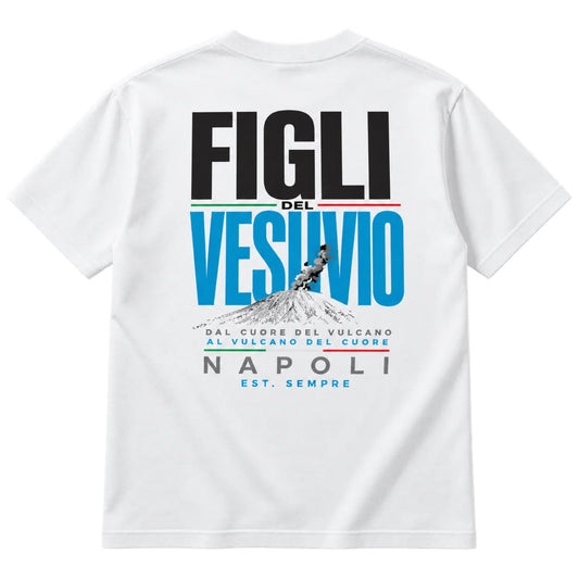 Figli del Vesuvio – Dal Cuore del Vulcano Napoli T-Shirt